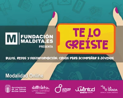 TE LO CREÍSTE. BULOS, REDES Y DESINFORMACIÓN. FORMACIÓN ON LINE